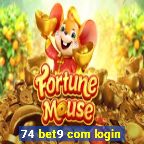 74 bet9 com login